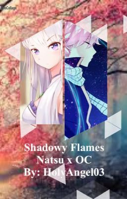 Shadowy Flames {Natsu x OC}