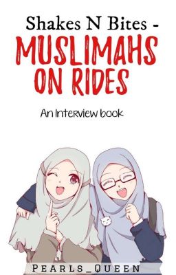 Shakes N Bites - Muslimahs on rides