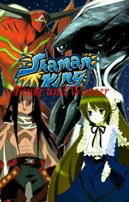 Shaman King - Feuer und Wasser