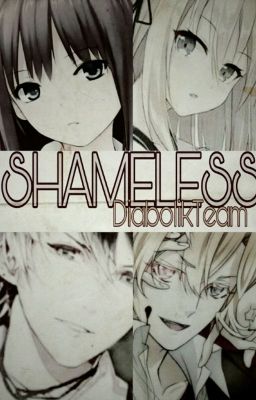 Shameless || Diabolik Lovers