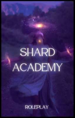 Shard Academy Role Play