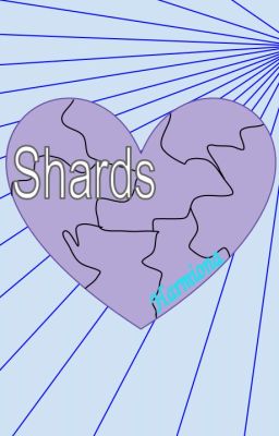 Shards