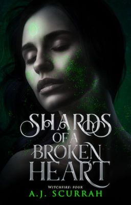 Shards of a Broken Heart (Witchfire 4)