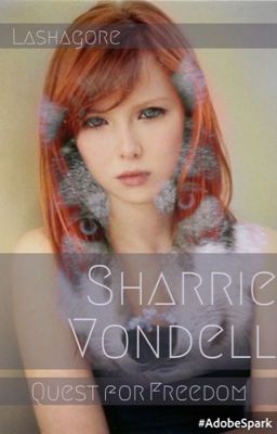 Sharrie Vondell, Book 1, Quest for Freedom