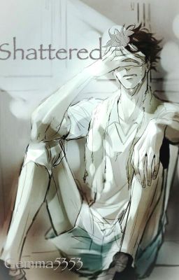 Shattered