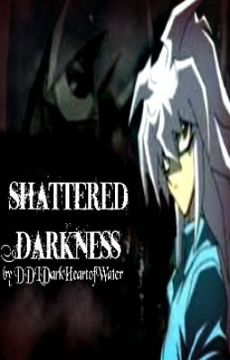 Shattered Darkness (Darkshipping)