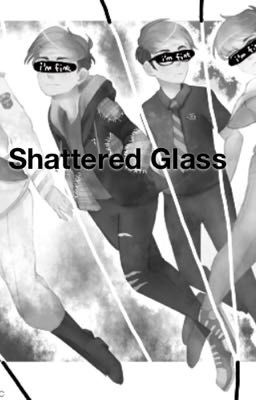 Shattered Glass