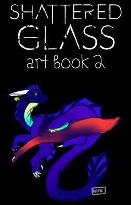 Shattered Glass {Art Book 2}