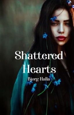 Shattered Hearts ✓