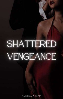 Shattered Vengeance (The Alderidges Book 2)