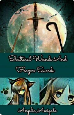 Shattered wands and frozen swords