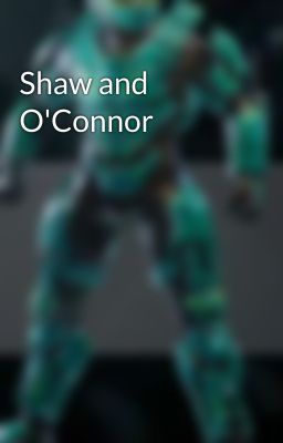 Shaw and O'Connor