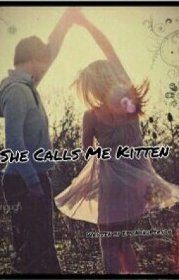 She Calls Me Kitten