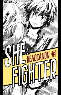 She, Fighter (KHR Headcanon)