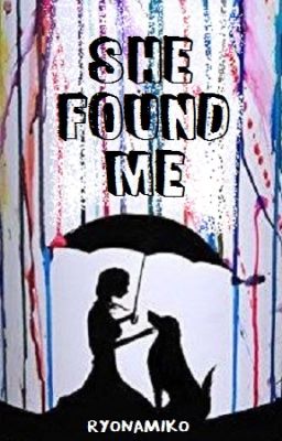 She Found Me (One Shot)