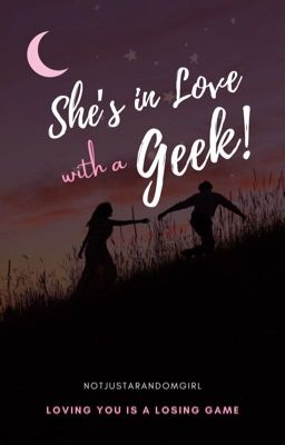 She's In Love With A Geek