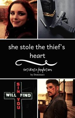 |she stole the thief's heart| - SethKate fanfiction