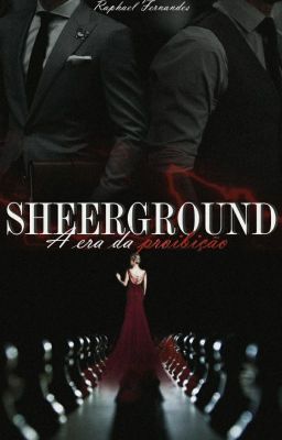 Sheerground - A Era da Proibição