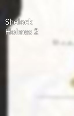 Shelock Holmes 2