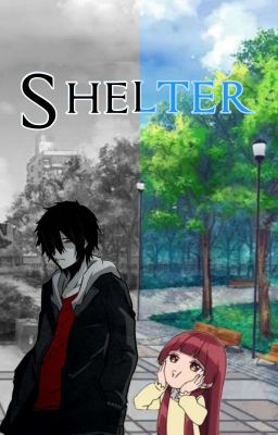 Shelter [Historia Original]