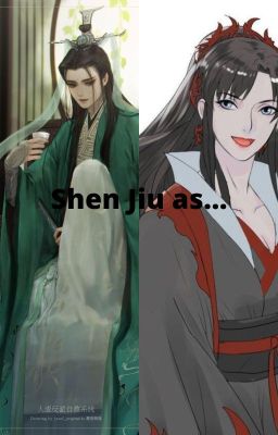 Shen Jiu as...