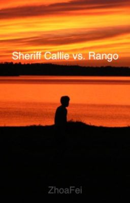 Sheriff Callie vs. Rango