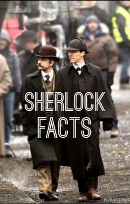 Sherlock Facts