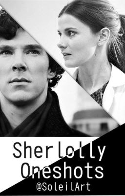 Sherlolly oneshots