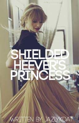 Shielded - Heever's Princess