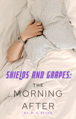 Shields and grapes : The morning after