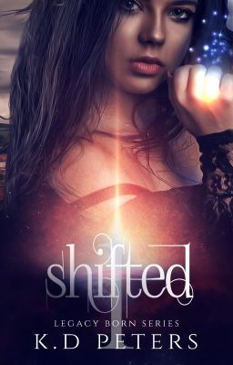 Shifted (Book 1 in the Legacy Born Series)