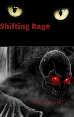 Shifting Rage