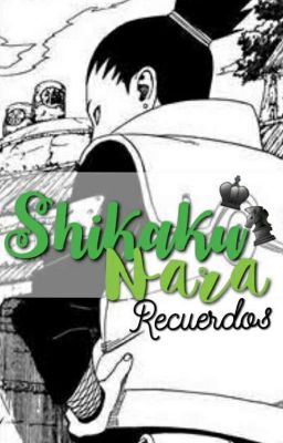 SHIKAKU NARA: Recuerdos || •one-shot•