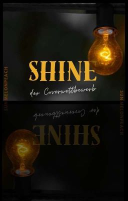 Shine der Covercontest: Abgaben