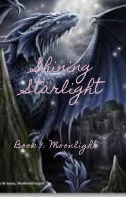 Shining Starlight - Book 1: Moonlight