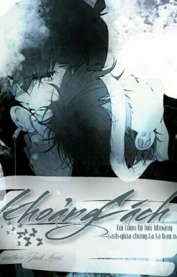 [ShinKai Fanfiction] 距離 | Khoảng Cách.