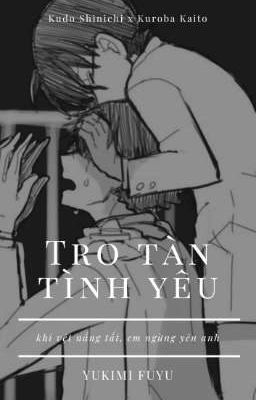 ShinKai | Tro tàn tình yêu