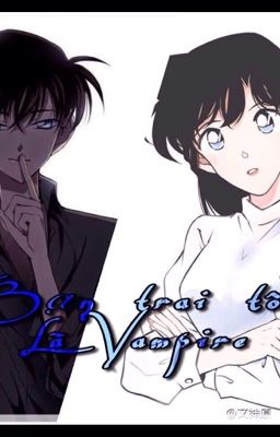 {Shinran~fan Clup } Bạn trai tôi là Vampire 