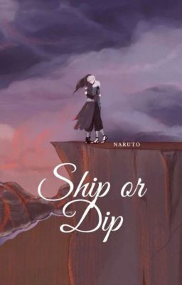 ship or dip !