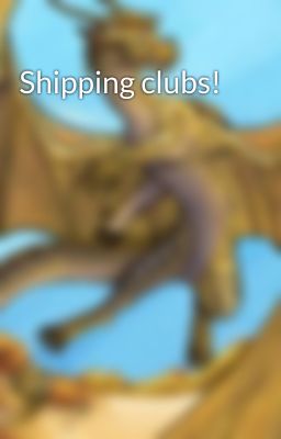 Shipping clubs!