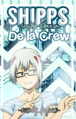 Shipps Yes/No canon de la crew