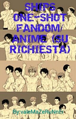 SHIPS ONE-SHOT FANDOM/ANIME (SU RICHIESTA)