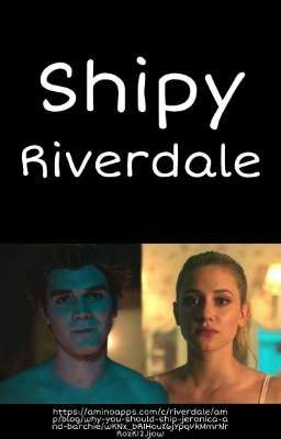 Shipy - Riverdale 