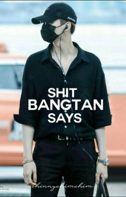 Shit Bangtan says 