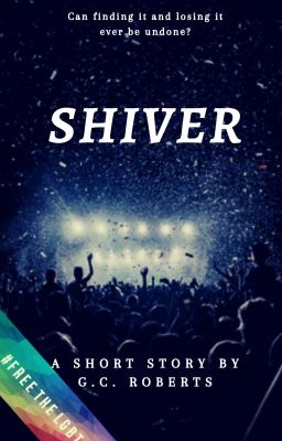 Shiver (Complete: St Vals comp short story)