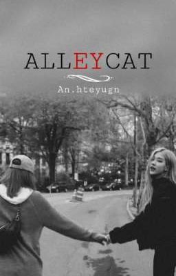 SHORT FIC - ALLEYCAT |lichaeng|