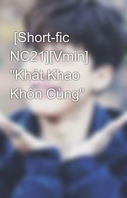  [Short-fic NC21][Vmin]  