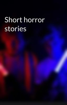 Short horror stories 