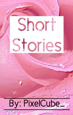 Short Stories