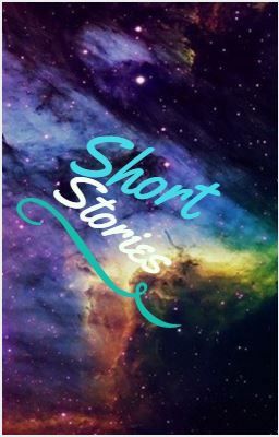 Short Stories ~